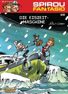 Spirou und Fantasio 28. Die Eiszeit-Maschine | Raoul Cauvin, Nic Broca | deutsch