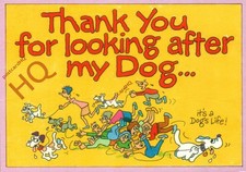Postkarte: - Danke, dass du dich um meinen Hund gekümmert hast... es ist ein Hundeleben! [John Hinde]