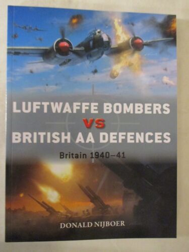 Luftwaffe Bombers vs British AA Defences : Britain 1940-41 - Osprey Duel 145