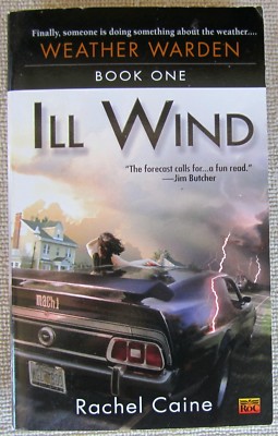 Ill Wind (Weather Warden #1) by Rachel Caine PB 1st Roc  