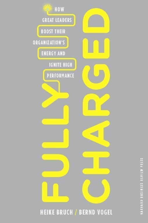 Thumbnail - Fully Charged | Heike Bruch (u. A.) | Buch | Englisch | 2011 | Ean