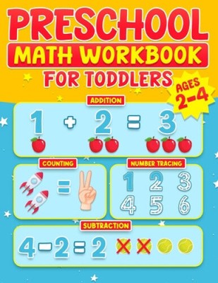 Preschool Math Workbook for Toddlers Ages 2-4: Learning Activities | Activity