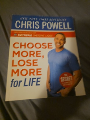 2013 Chris Powell Choose More, Loose More For Life Paperback Book used