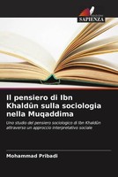 Mohammad Pribadi | Il Pensiero Di Ibn Khald¿N Sulla Sociologia Nella Muqaddima