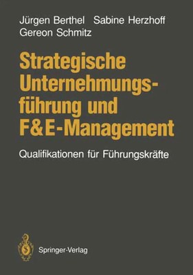 Strategische Unternehmungsführung und F&E-Management Jürgen Berthel (u. a.) Buch