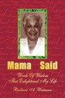Mama Said Words of Wisdom That Enlightened My Life 9781425732653 Westmaas