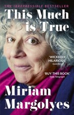 This Much Is True Paperback Miriam Margolyes