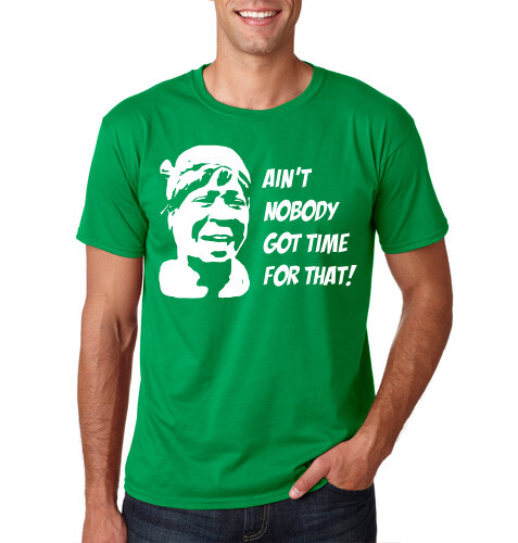 Camiseta AIN'T NOBODY GOT TIME FOR THAT Viral Youtube TV News Sensation S-6XL - Imagen 11 de 14