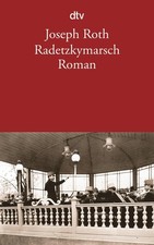 Radetzkymarsch Joseph Roth