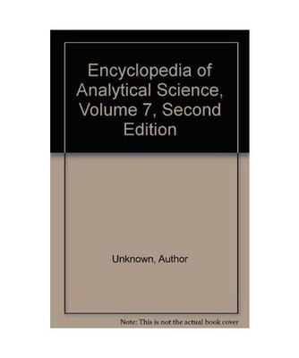 Encyclopedia of Analytical Science, Volume 7, Townshend, Alan