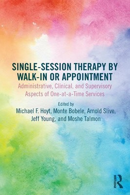 Single-Session Therapy by Walk-In or Appointment | Michael F. Hoyt (u. a.)