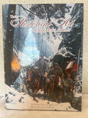 1st Ed The Historical Art of JOHN PAUL STRAIN Signed by The Artist - Imagen 2 de 9