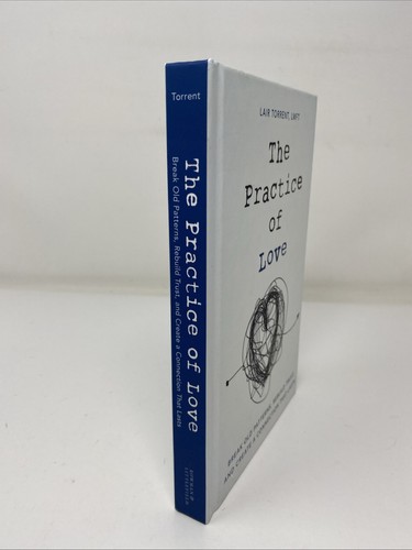 Practice of Love : Break Old Patterns, Rebuild Trust Torrent HC FREE SHIPPING! - Bild 3 von 17