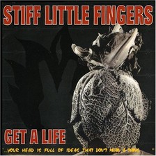 STIFF LITTLE FINGERS - Get A Life - CD - **Mint Condition**