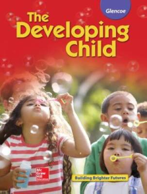 The Developing Child Student Edition - Hardcover By McGraw-Hill Education - GOOD