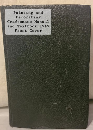 Craftsman's Manual TextBook 1949 First Ed Painting & Decorating with color wheel - Picture 23 of 23