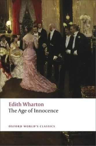 Edith Wharton The Age of Innocence Paperback Oxford World's Classics Edition