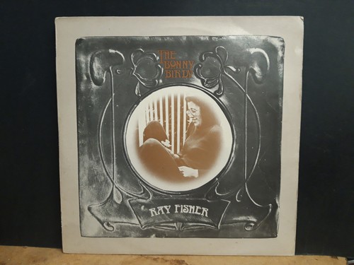 RAY FISHER  The Bonny Birdy  LP  1972  SIGNED COPY  Steeleye, Carthy  etc  Great - Picture 1 of 8