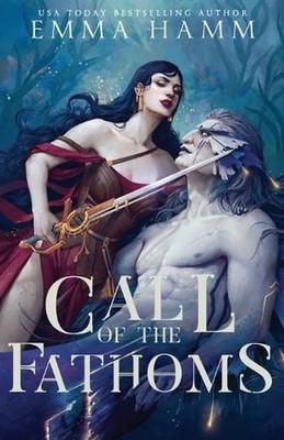 Call of the Fathoms by Emma Hamm Paperback Book