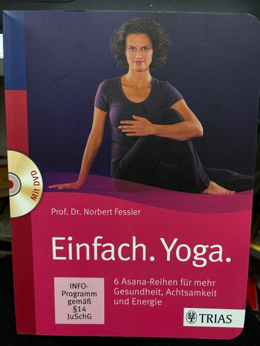 Einfach. Yoga : 6 Asana-Reihen für mehr Gesundheit, Achtsamkeit und Energie. Ges - Bild 1 von 9