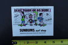 Sun Bums Surf Shop Skate Tough Punk Graffiti 80s OG V49B Vintage Surfing STICKER