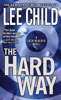 The Hard Way (Jack Reacher #10) By Lee Child – Hardcover In Excellent Condition