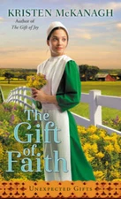 The Gift of Faith (Unexpected Gifts) - Mass Market Paperback - GOOD