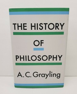the history of philosophy ac grayling review the history of philosophy ac grayling review
