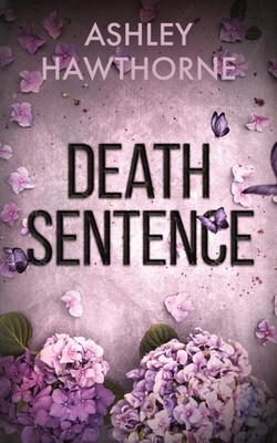 Death Sentence, Ashley Hawthorne
