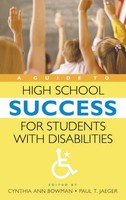 Cynthia Bowman (U. A.) | A Guide To High School Success For Students With...