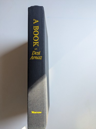 A BOOK by Desi Arnaz First Edition Morrow 1976 Cuban Love Lucy Memoir Hardcover - Picture 7 of 23
