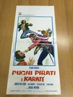 Locandina Cinema Originale 33x70 cm PUGNI PIRATI E KARATE R. Harrison 1973