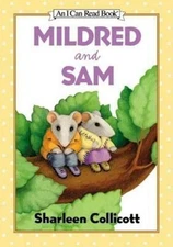 Mildred and Sam (I Can Read Book 2) by Sharleen Collicott