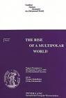 Rise of Multipolar World: Papers Presented at the Summer Course 1997 on International Security by Peter Lang GmbH (Paperback, 1998)