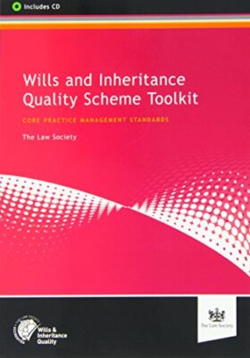Wills and Inheritance Quality Scheme Toolkit: Core Practice Management Standard