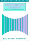 Constructing Culture: Essay on Literary Translation by Andre Lefevere, Susan Bassnett (Paperback, 1998)