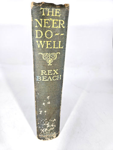 Antique Book 1911 The NE'ER-DO-WELL By Rex Beach Hardcover - Picture 2 of 13