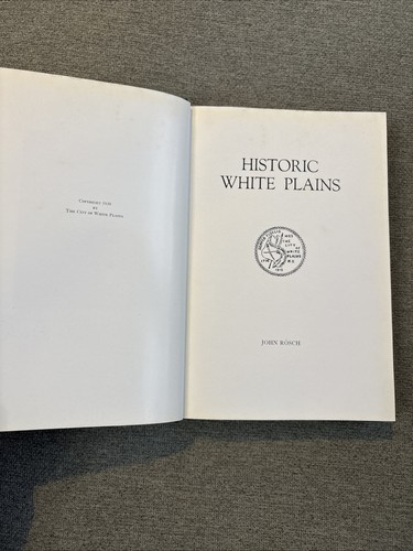 HISTORIC WHITE PLAINS by John Rosch - 1939 1st Ed. of 1000 copies w/map - Imagen 5 de 22