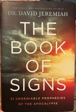 Book of Signs : 31 Undeniable Prophecies of the Apocalypse by David Jeremiah...
