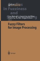 Fuzzy Filters For Image Processing Dimitri Van De Ville