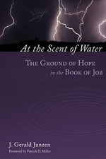 J.Gerald Janzen At the Scent of Water (Paperback) (UK IMPORT)