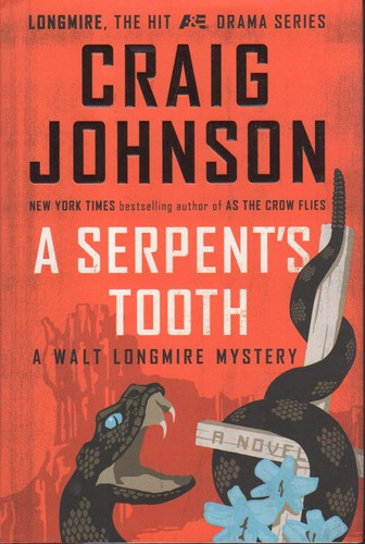 A Serpent's Tooth: A Walt Longmire Mystery (A Longmire Mystery) - hardcover ...