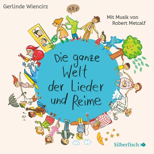 G.WIENCIRZ: DIE GANZE WELT DER LIEDER UND REIME  CD NEW+ 