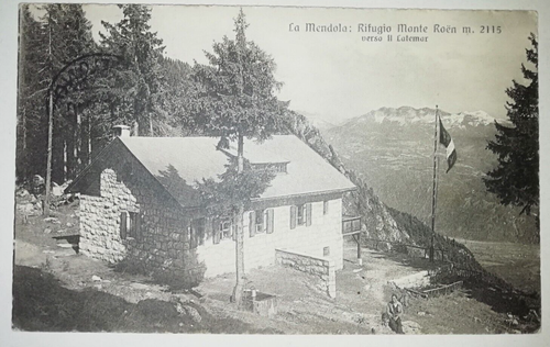 LA MENDOLA - RIFUGIO MONTE ROEN - CARTOLINA D'EPOCA 1919