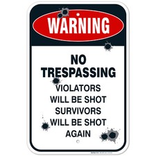 No Trespassing Sign, Violators Will Be Shot,
