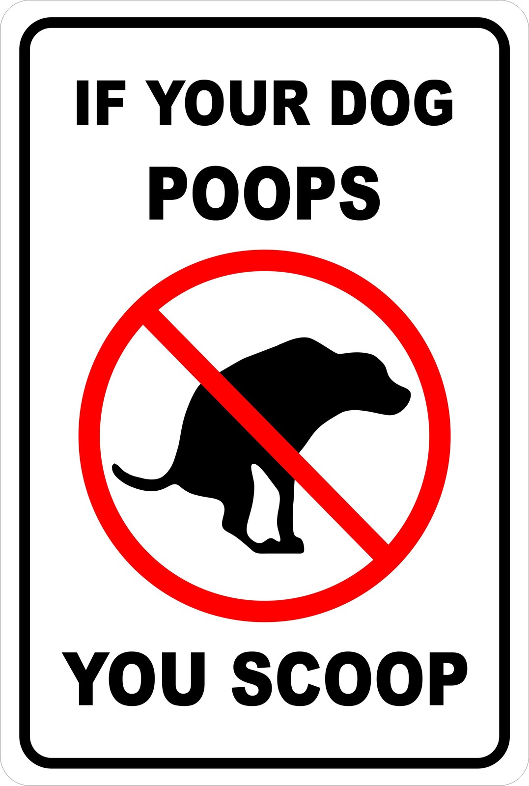 If Your Dog POOPS YOU SCOOP Funny Aluminum Sign 8 X 12 eBay