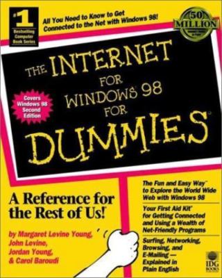Internet for Windows 98 for Dummies Margaret Levine Young, John R. Levine, Jord