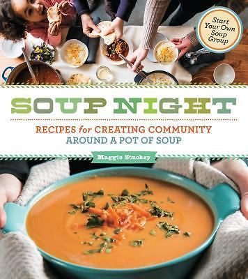 Soup Night: Recipes for Creating Community Around a Pot of Soup - Picture 1 of 1
