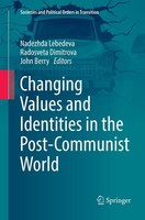 Changing Values And Identities In The Post-Communist World John Berry