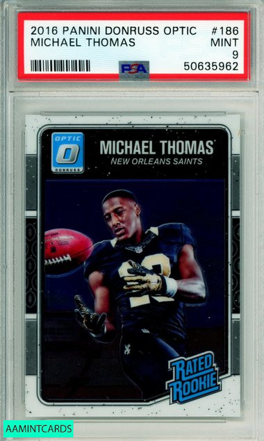 2016 PANINI DONRUSS OPTIC MICHAEL THOMAS #186 ROOKIE SAINTS PSA MINT 9